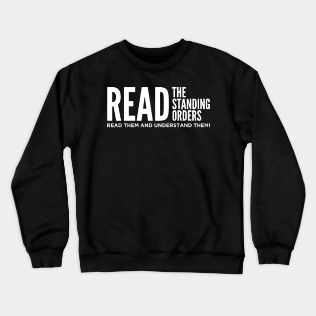 Read The Standing Orders and Understand Them Crewneck Sweatshirt by oskibunde